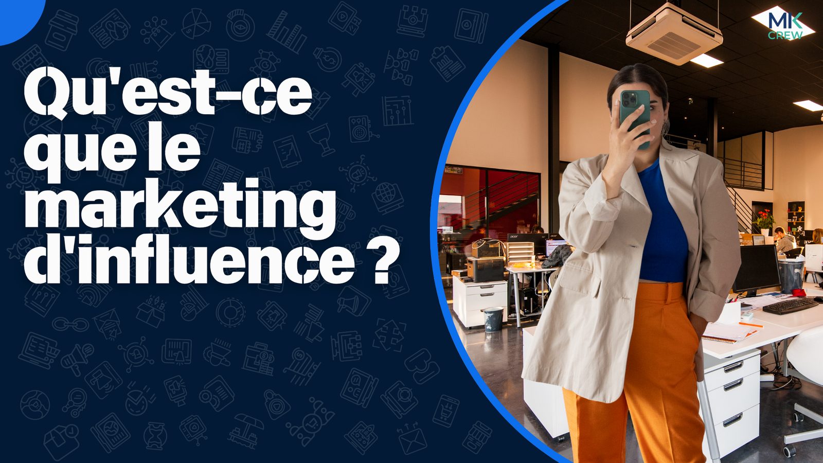 Qu’est-ce que le marketing d’influence ? Guide complet 2025